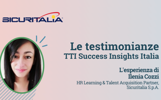 Le testimonianze di TTI Success Insights: Ilenia Cozzi