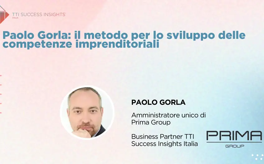 Paolo Gorla E Il Metodo Per Lo Sviluppo Delle Competenze Imprenditoriali