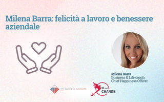Milena Barra Felicità Al Lavoro E Benessere Aziendale